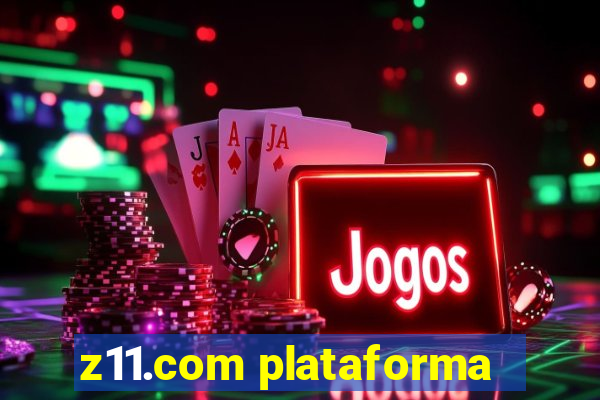 z11.com plataforma